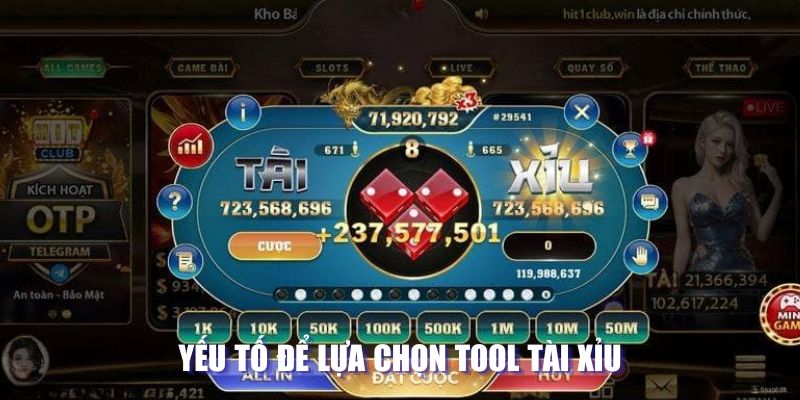 Tool Tài Xỉu - Công Cụ Hỗ Trợ Cá Cược Đạt Hiệu Quả Cao 3 Yếu tố chọn công cụ tài xỉu